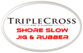 Triple Cross Shore Slow Jigging & Rubber